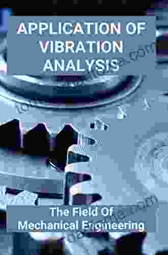 Application Of Vibration Analysis: The Field Of Mechanical Engineering: Dynamic Friction