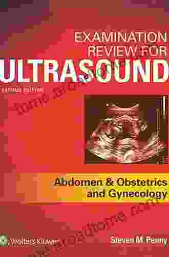 Examination Review For Ultrasound: Abdomen And Obstetrics Gynecology