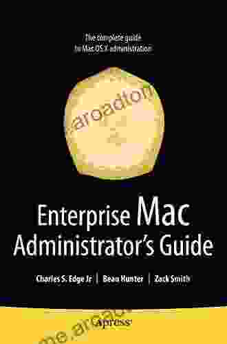 Enterprise Mac Administrators Guide (Books for Professionals by Professionals)