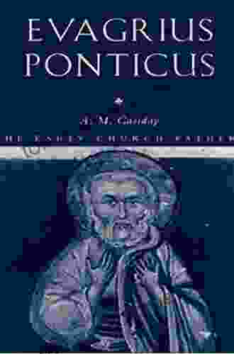 Evagrius Ponticus (The Early Church Fathers)