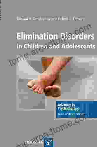 Elimination Disorders in Children and Adolescents (Advances in Psychotherapy: Evidence Based Practice) (Advances in Psychotherapy Evidence Based Practice)