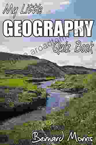 My Little Geography Quiz Book: 100 Multiple Choice Questions