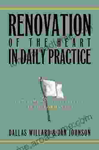 Renovation of the Heart in Daily Practice: Experiments in Spiritual Transformation (Redefining Life)