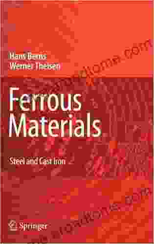 Ferrous Materials: Steel and Cast Iron