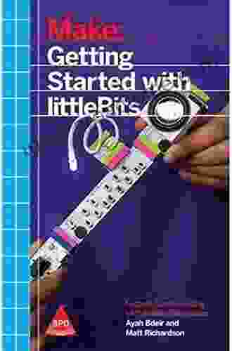 Getting Started with littleBits: Prototyping and Inventing with Modular Electronics