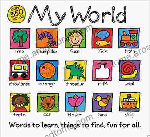 My World: A Hand Drawn With 350 Words To Learn Things To Count Lots To Find