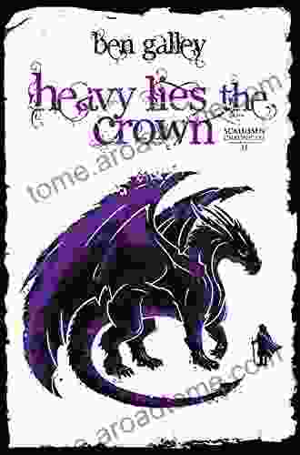 Heavy Lies The Crown (The Scalussen Chronicles 2)