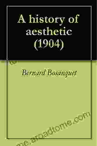 A History Of Aesthetic (1904) Bernard Bosanquet