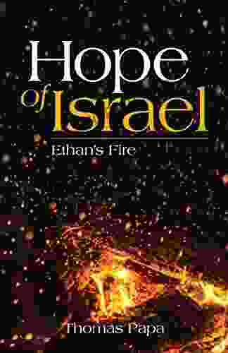 Hope of Israel: Ethan s Fire