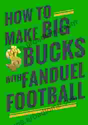 How To Make Big Money With Fanduel Football