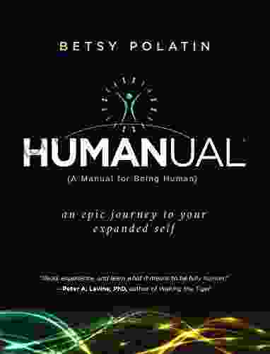 Humanual: A Manual For Being Human