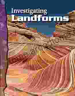 Investigating Landforms (Science Readers) Lynn Van Gorp