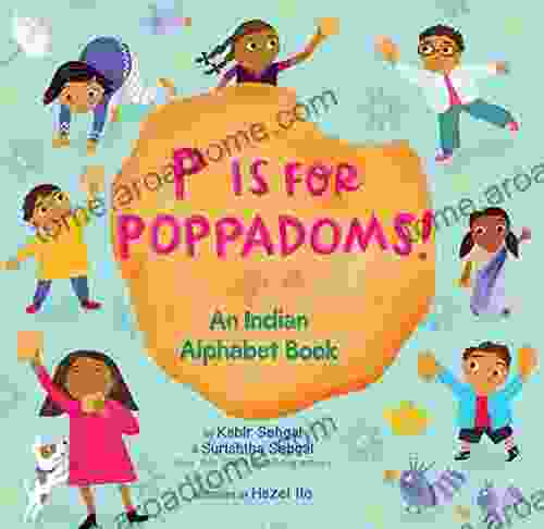 P Is for Poppadoms : An Indian Alphabet