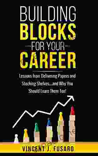 Building Blocks for Your Career: Lessons from Delivering Papers and Stocking Shelves and Why You Should Learn Them Too