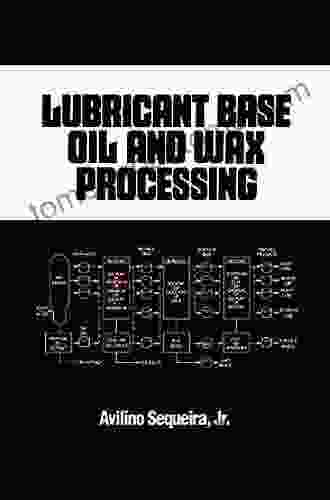 Lubricant Base Oil And Wax Processing (Chemical Industries 60)