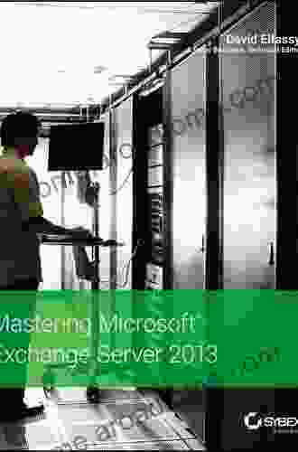 Mastering Microsoft Exchange Server 2024 David Elfassy