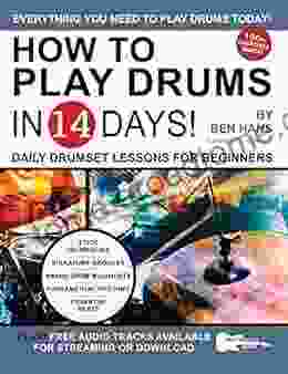 How To Play Drums In 14 Days: Daily Drumset Lessons For Beginners (Play Music In 14 Days)