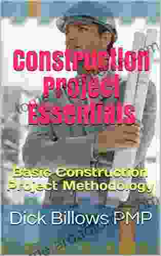 Construction Project Essentials: Basic Construction Project Methodology