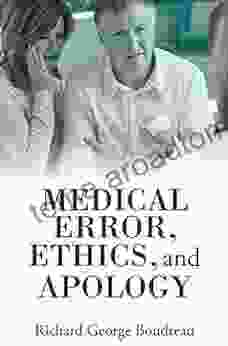 Medical Error Ethics and Apology