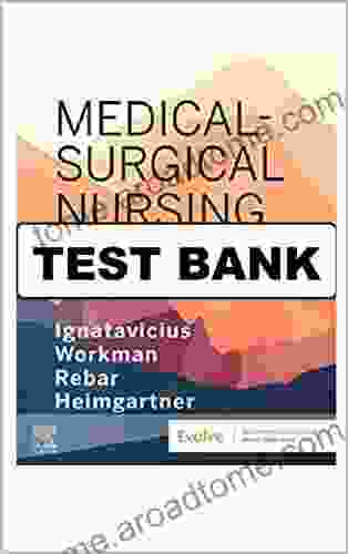 Medical Surgical Nursing 10th Edition Ignatavicius Workman Test Bank