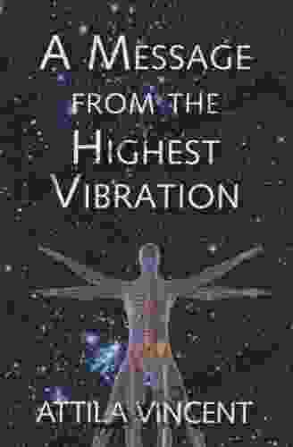 A Message From The Highest Vibration