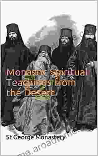 Monastic Spiritual Teachings From The Desert