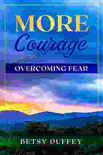 More Courage: Overcoming Fear (The MORE 8)