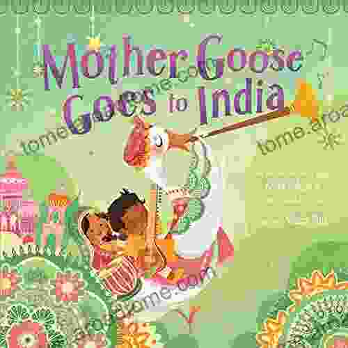 Mother Goose Goes To India