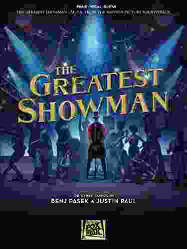 The Greatest Showman Songbook: Music from the Motion Picture Soundtrack (PVG)