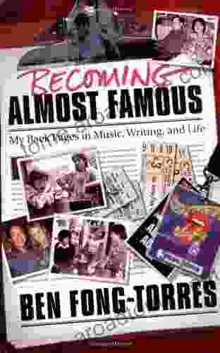 Becoming Almost Famous: My Back Pages In Music Writing And Life (Book)