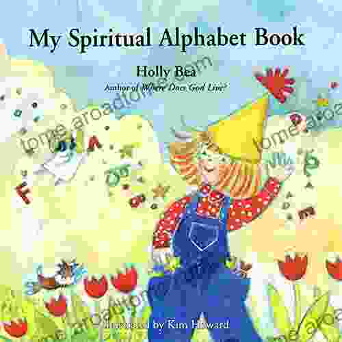 My Spiritual Alphabet Holly Bea