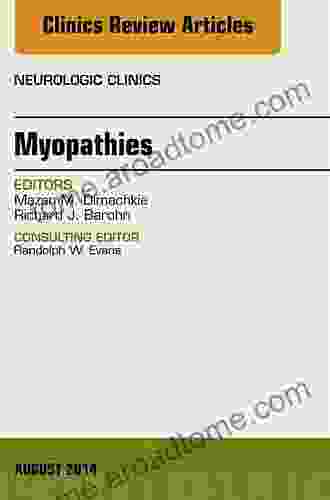 Myopathies An Issue of Neurologic Clinics (The Clinics: Radiology)