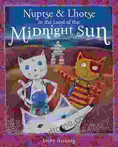 Nuptse and Lhotse in the Land of the Midnight Sun (Nuptse and Lhotse Adventures)