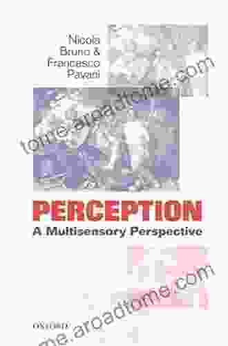 Perception: A multisensory perspective Bernard Guerin