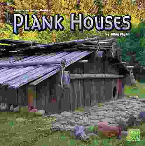 Plank Houses (American Indian Homes)