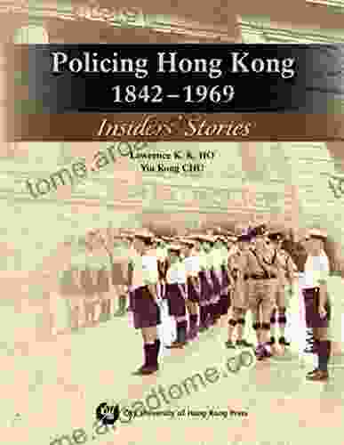 Policing Hong Kong 1842 1969: Insiders Stories