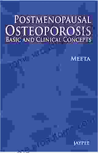 Postmenopausal Osteoporosis: Basic And Clinical Concepts