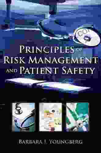 Principles of Risk Management and Patient Safety