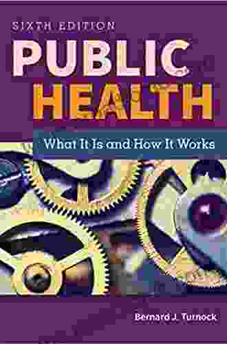 Public Health Bernard J Turnock