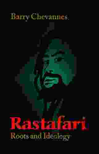 Rastafari: Roots And Ideology (Utopianism And Communitarianism)