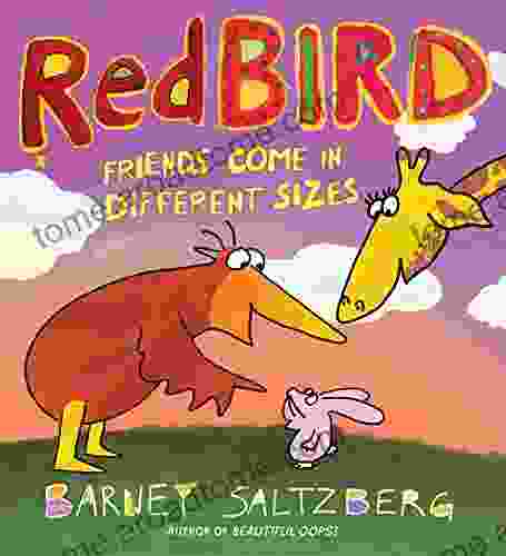 Redbird: Friends Come In Different Sizes