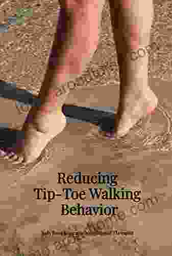 Reducing Tip Toe Walking Behavior Baby Professor