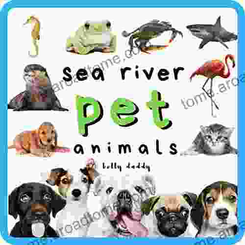 Sea River and Pet Animals: Early learning picture for babies toddlers kids and preschoolers (First 100 5)