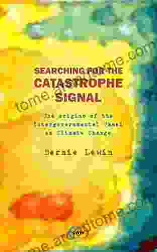 Searching For The Catastrophe Signal: The Origins Of The Intergovernmental Panel On Climate Change