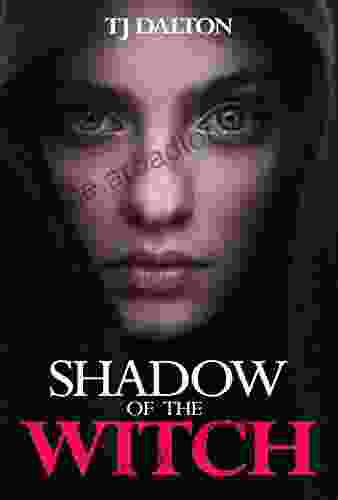 Shadow Of The Witch: A Dark Fantasy (The Dark And Forbidden 1)