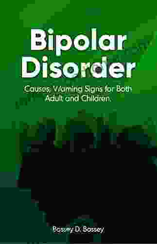 Bipolar Disorder: Causes And Warning Signs For Both Adult And Children