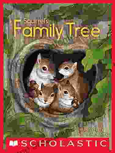 Squirrel s Family Tree Beth Ferry