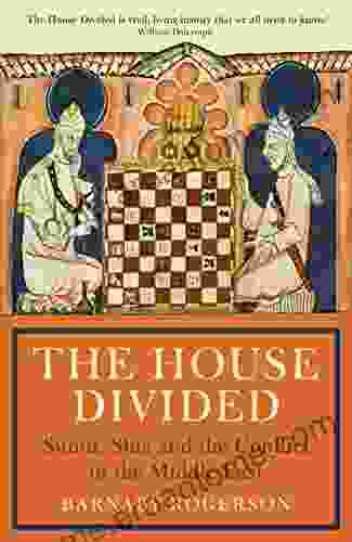 The House Divided: Sunni Shia And The Conflict In The Middle East