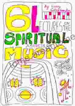 Six Lectures On The Spiritual Aspects Of Music