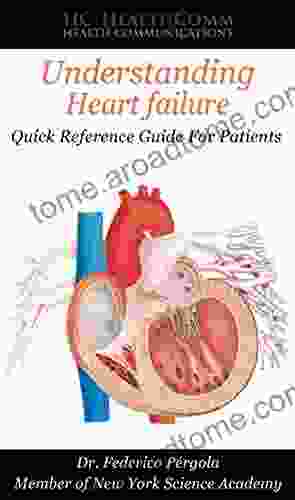 Understanding Heart Failure: Quick Reference Guide For Patients